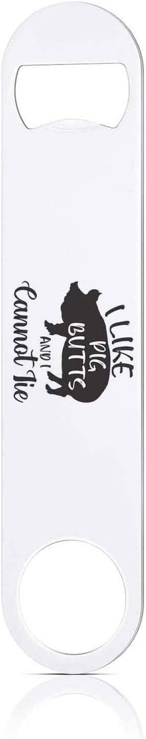 Art Design Stainless Steel Bottle Opener I Like Pig Butts and I Cannot Lie Adorable Lettering Flat Beer Bottle Opener Keychain for Home Kitchen Bar Restaurant Party Birthday Gift