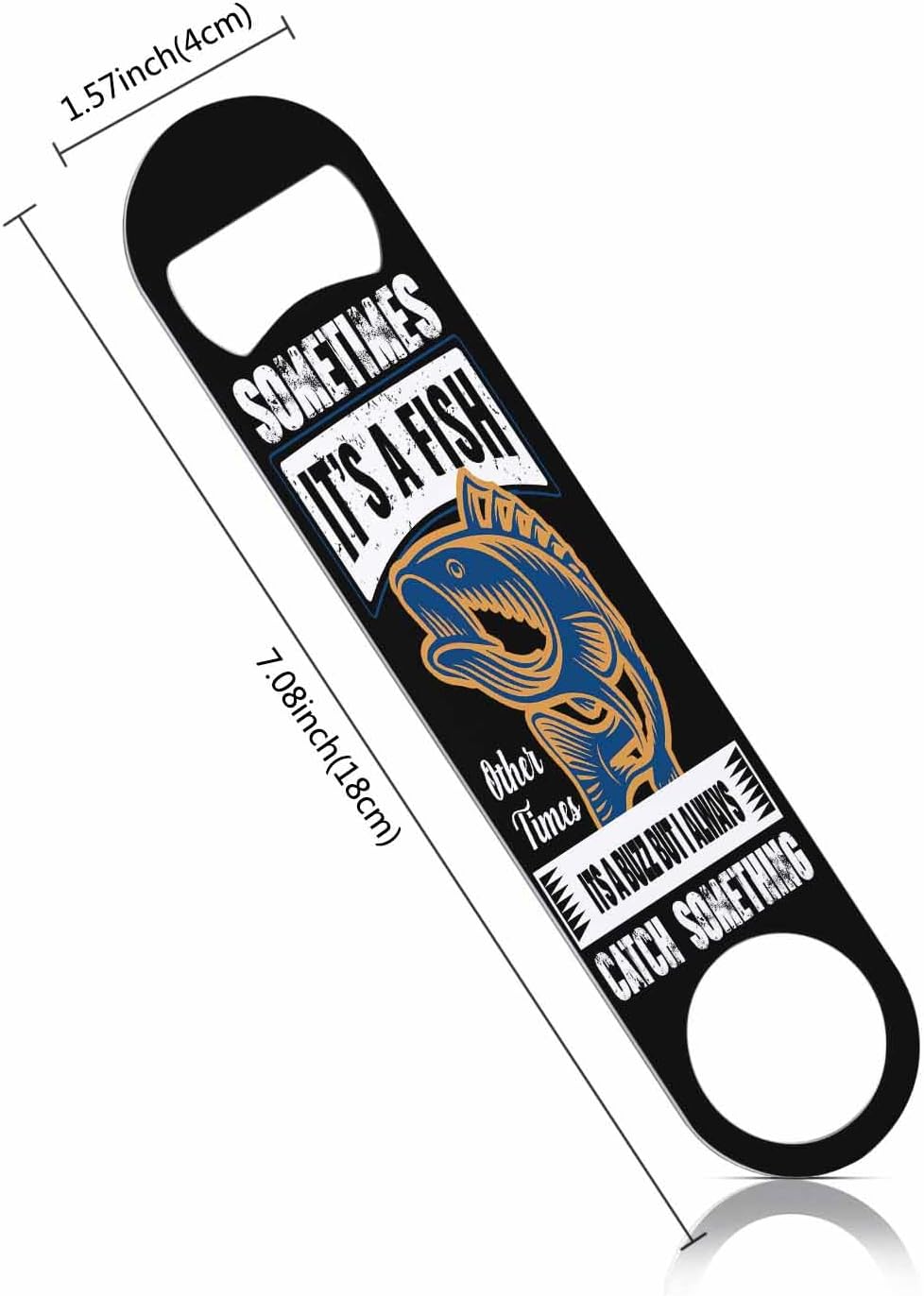 Fishing Stainless Steel Bottle Opener Vintage Letters Sometimes It's A Fish Flat Beer Bottle Opener Keychain for Home Kitchen Bar Restaurant Party Birthday Gift