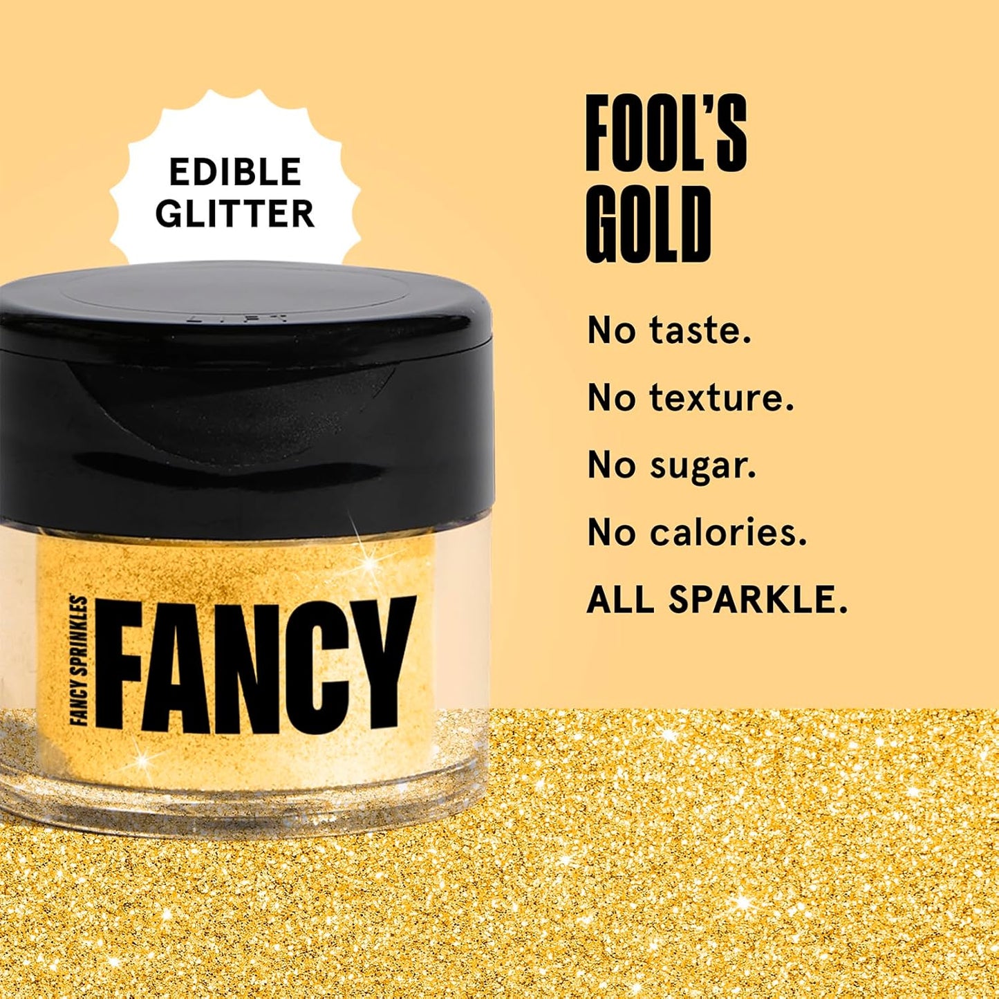 Fancy Sprinkles Fool's Gold Premium Edible Glitter, 100% Edible Glitter for Sparkling Food & Drinks No Taste or Texture (4gm)